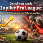 De toekomst van de Jupiler Pro League kansen en bedreigingen voor Belgisch voetbal